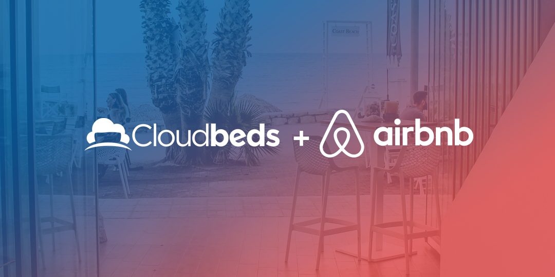 Announcing Cloudbeds’ industry-leading integration with Airbnb